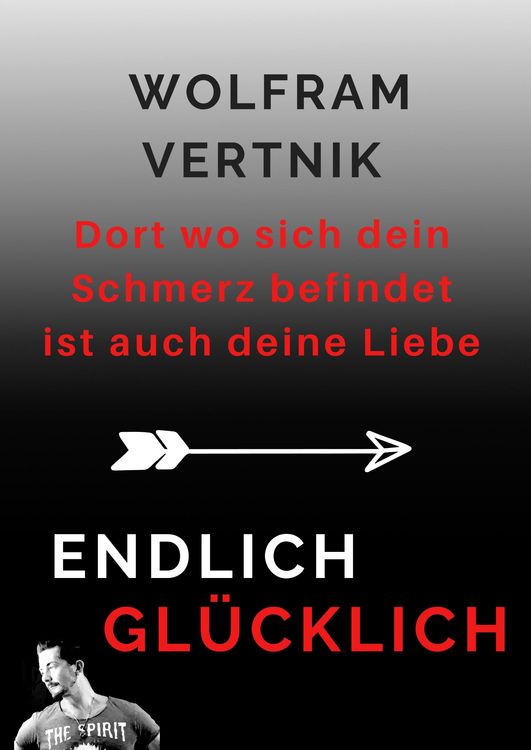 Produktbild: Dort wo sich dein Schmerz befindet ist auch deine Liebe