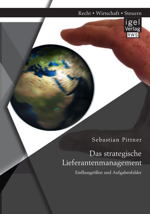 Produktbild: Das strategische Lieferantenmanagement: Einflussgr&ouml;&szlig;en und Aufgabenfelder