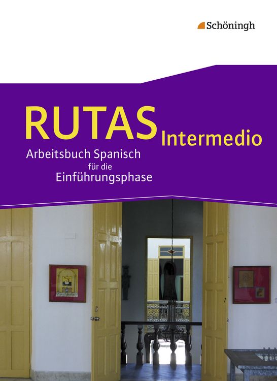 Produktbild: RUTAS Intermedio - Arbeitsbuch f&uuml;r Spanisch als fortgef&uuml;hrte Fremdsprache in der Einf&uuml;hrungsphase der gymnasialen Oberstufe in Nordrhein-Westfalen u.a.