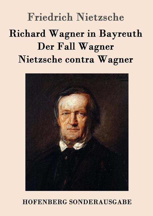 Produktbild: Richard Wagner in Bayreuth / Der Fall Wagner / Nietzsche contra Wagner