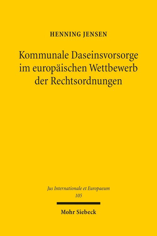 Produktbild: Kommunale Daseinsvorsorge im europ&auml;ischen Wettbewerb der Rechtsordnungen