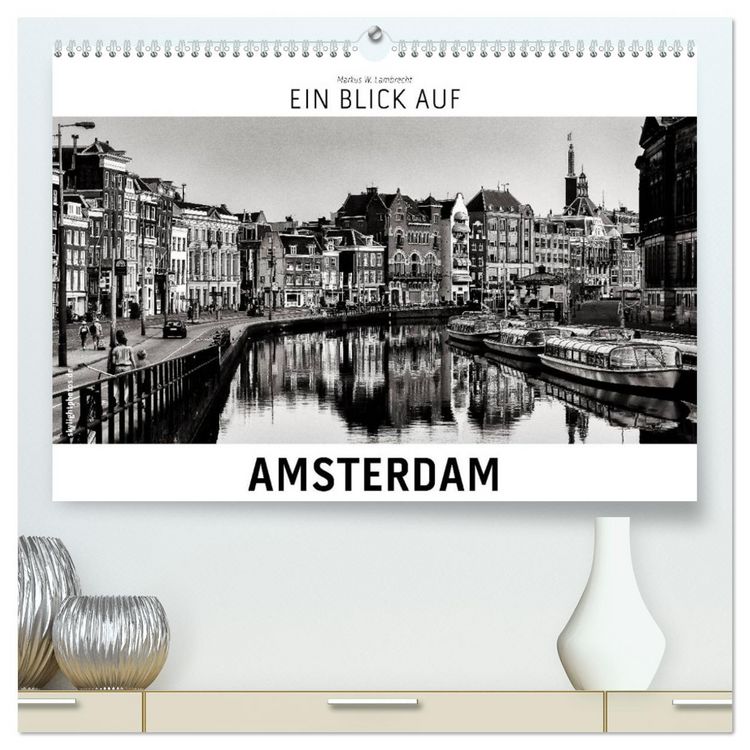 Produktbild: Ein Blick auf Amsterdam (hochwertiger Premium Wandkalender 2026 DIN A2 quer), Kunstdruck in Hochglanz