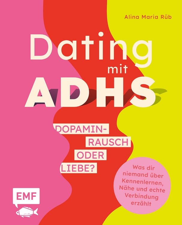 Produktbild: Dating mit ADHS &ndash; Dopaminrausch oder Liebe?