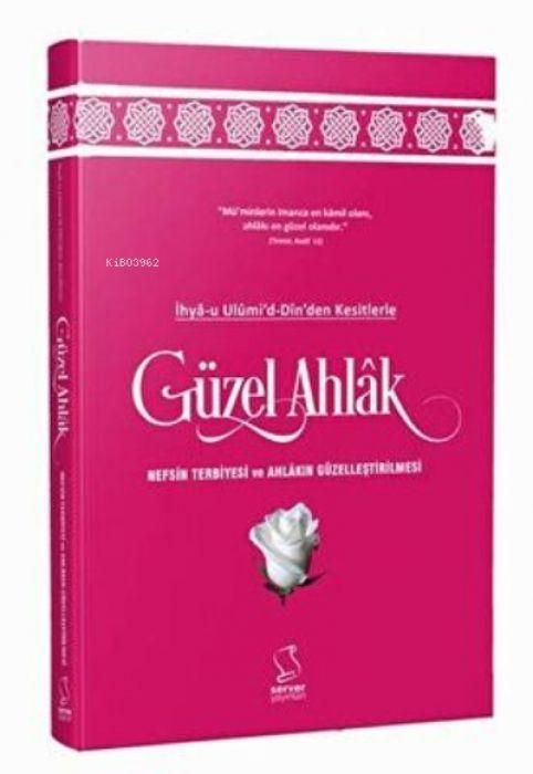 Produktbild: Ihya-u Ulumid-Dinden Kesitlerle Kalbin Ahlaki