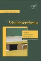Produktbild: Schulabsentismus - Anl&auml;sse, Bedingungen, Hintergr&uuml;nde
