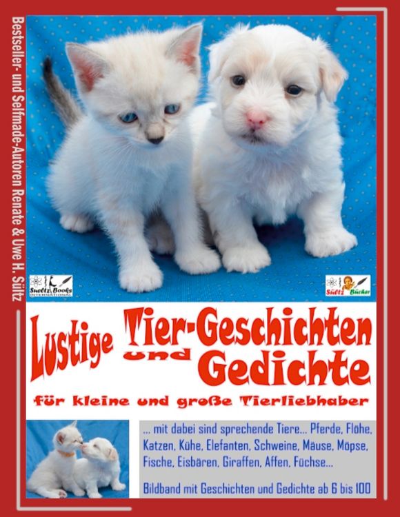 Produktbild: Lustige Tier-Geschichten und Gedichte f&uuml;r kleine und gro&szlig;e Tierliebhaber