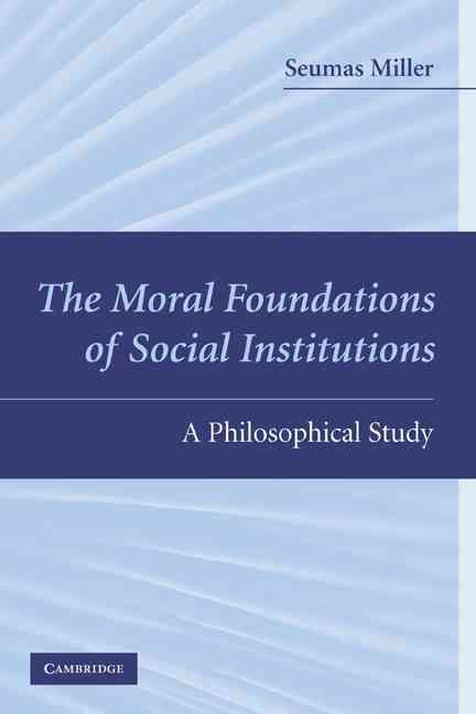Produktbild: The Moral Foundations of Social Institutions