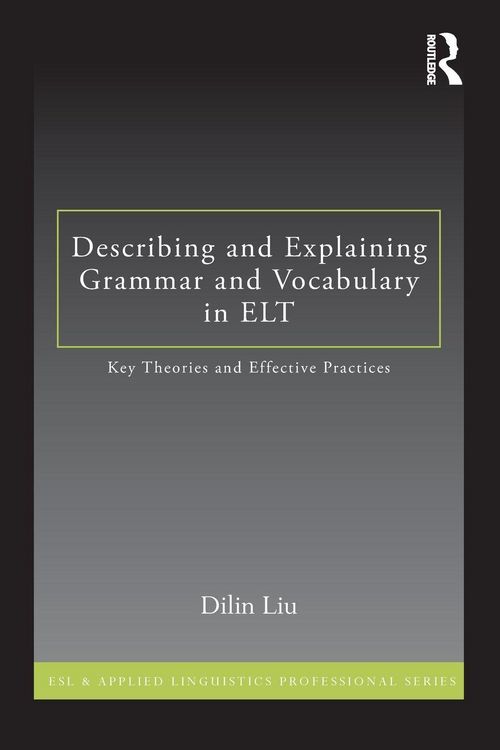 Produktbild: Describing and Explaining Grammar and Vocabulary in ELT