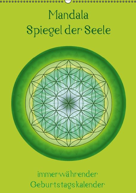 Produktbild: Mandala - Spiegel der Seele / immerw&auml;hrender Geburtstagskalender (Wandkalender immerw&auml;hrend DIN A2 hoch)