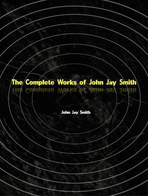 Produktbild: The Complete Works of John Jay Smith