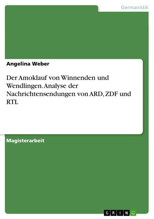 Produktbild: Der Amoklauf von Winnenden und Wendlingen. Analyse der Nachrichtensendungen von ARD, ZDF und RTL