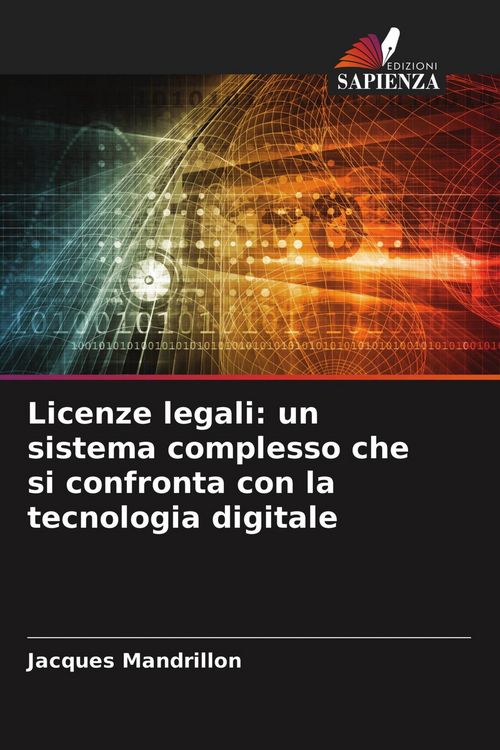 Produktbild: Licenze legali: un sistema complesso che si confronta con la tecnologia digitale