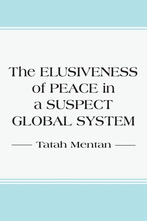 Produktbild: The Elusiveness of Peace in a Suspect Global System