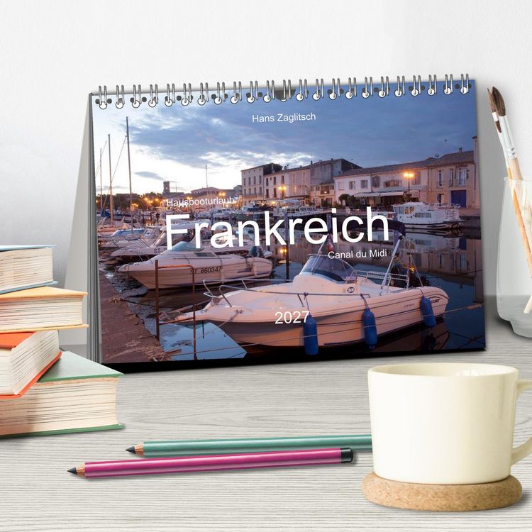 Produktbild: Hausbooturlaub Frankreich - Canal du Midi (Tischkalender 2027 DIN A5 quer), CALVENDO Monatskalender