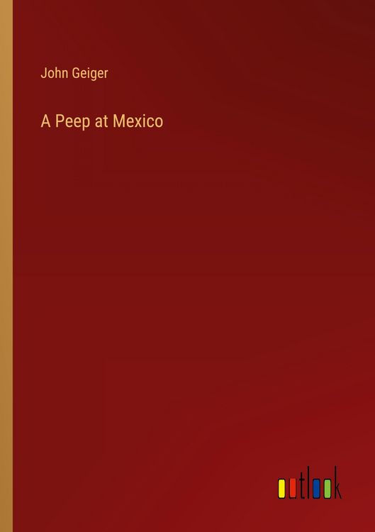 Produktbild: A Peep at Mexico