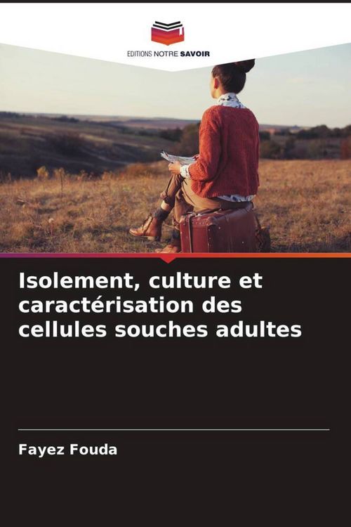 Produktbild: Isolement, culture et caract&eacute;risation des cellules souches adultes