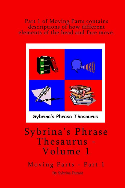 Produktbild: Sybrina's Phrase Thesaurus - Volume 1 - Moving Parts - Part 1