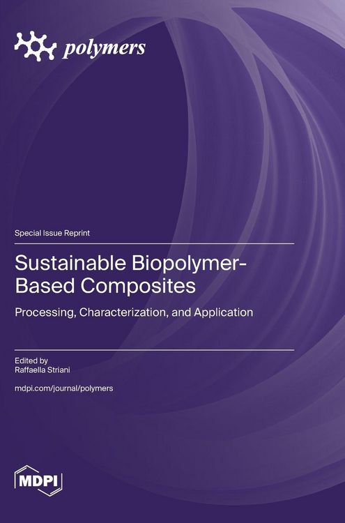 Produktbild: Sustainable Biopolymer-Based Composites