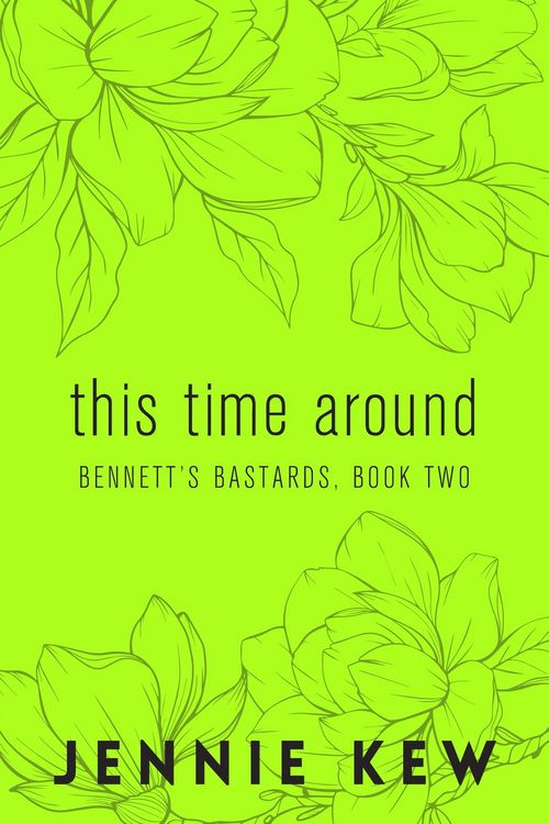 Produktbild: This Time Around (The Bennett's Bastards Series: The Discreet Editions, #2)
