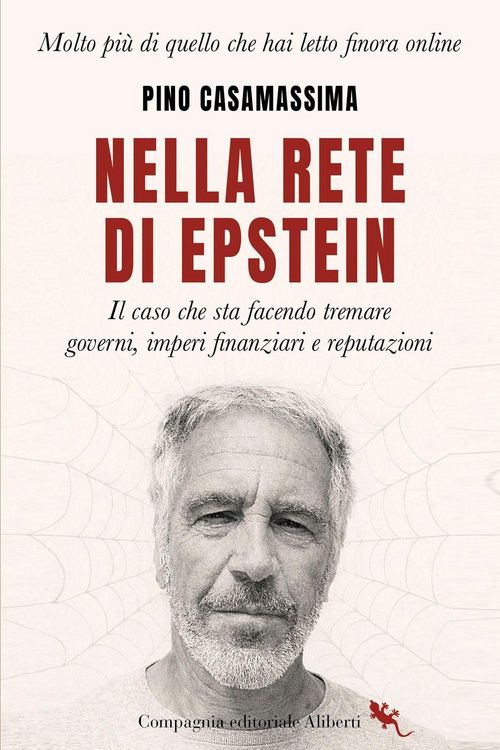 Produktbild: Nella rete di Epstein. Il caso che sta facendo tremare governi, imperi e reputazioni