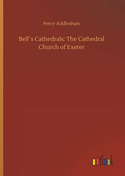 Produktbild: Bell&acute;s Cathedrals: The Cathedral Church of Exeter