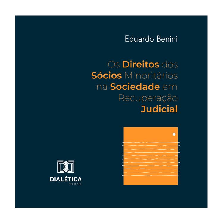 Produktbild: Os Direitos dos S&oacute;cios Minorit&aacute;rios na Sociedade em Recupera&ccedil;&atilde;o Judicial