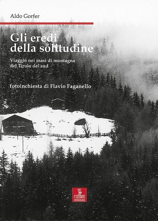 Produktbild: Gli eredi della solitudine. Viaggio nei masi di montagna del Tirolo del sud