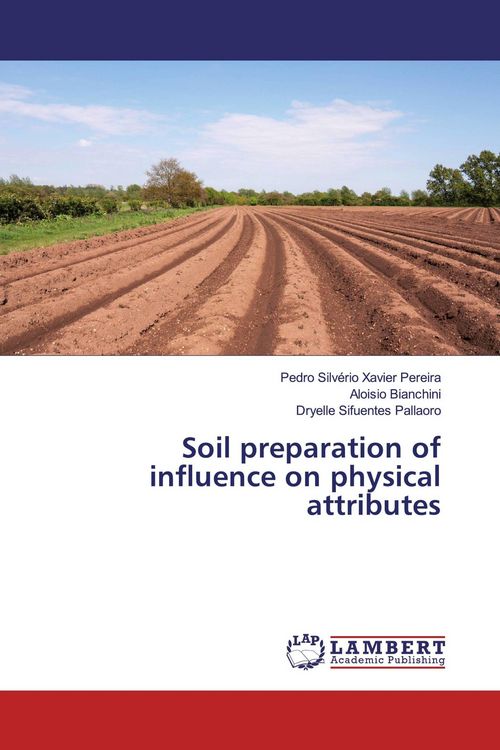 Produktbild: Soil preparation of influence on physical attributes