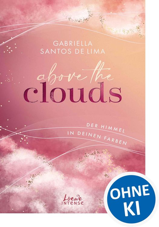 Produktbild: Above the Clouds (Band 1) - Der Himmel in deinen Farben