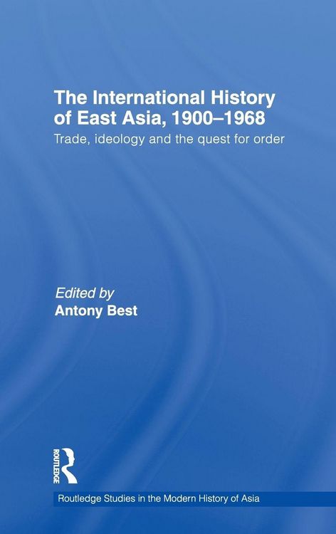 Produktbild: The International History of East Asia, 1900-1968
