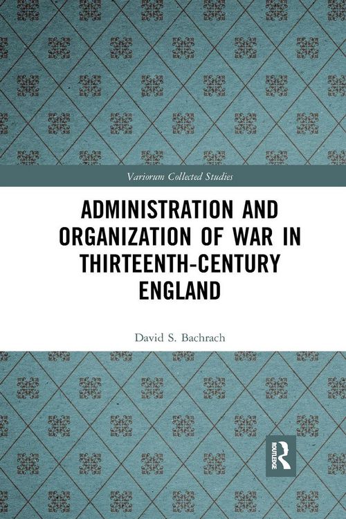 Produktbild: Administration and Organization of War in Thirteenth-Century England