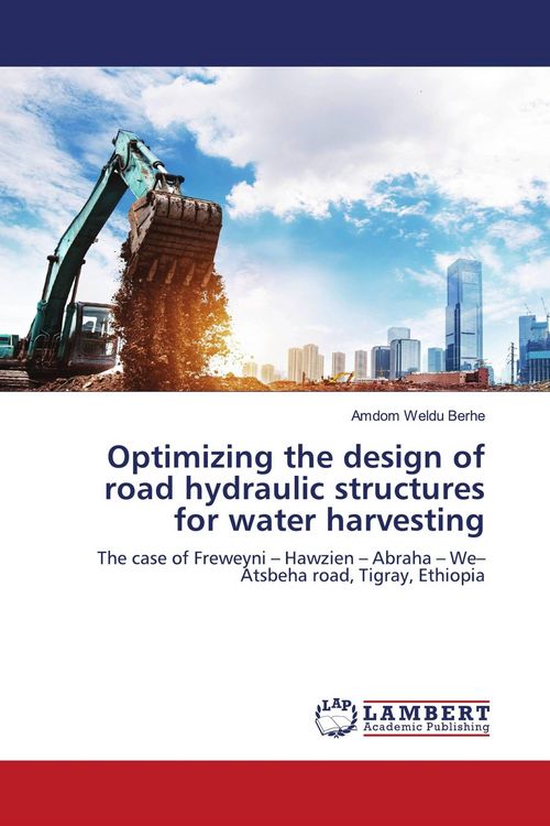 Produktbild: Optimizing the design of road hydraulic structures for water harvesting