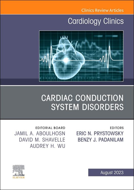 Produktbild: Cardiac Conduction System Disorders, an Issue of Cardiology Clinics