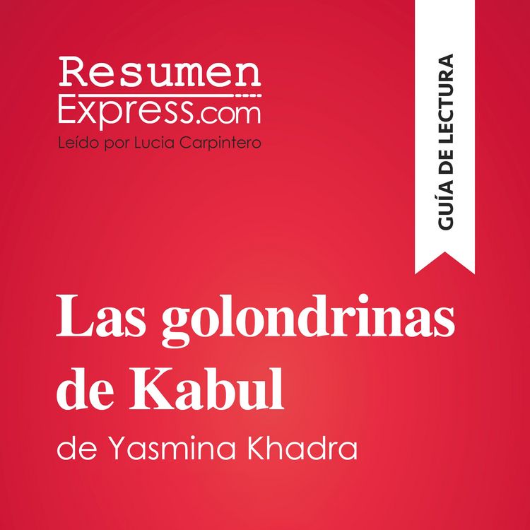Produktbild: Las golondrinas de Kabul de Yasmina Khadra (Gu&iacute;a de lectura)
