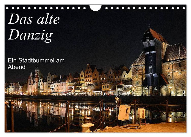 Produktbild: Das alte Danzig - Ein Stadtbummel am Abend (Wandkalender 2026 DIN A4 quer), CALVENDO Monatskalender