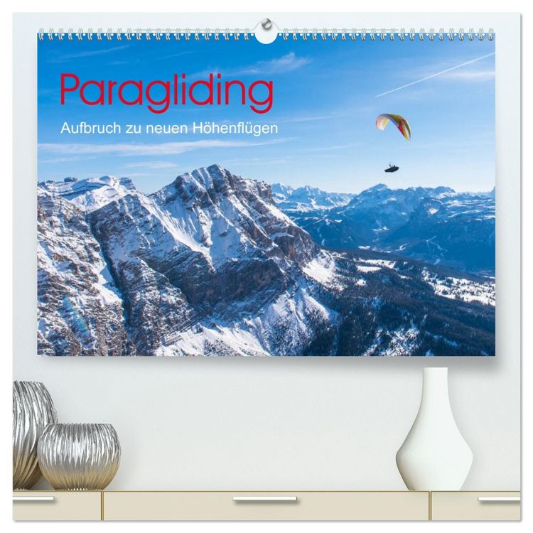 Produktbild: Paragliding - Aufbruch zu neuen H&ouml;henfl&uuml;gen (hochwertiger Premium Wandkalender 2026 DIN A2 quer), Kunstdruck in Hochglanz