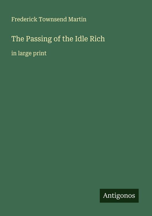 Produktbild: The Passing of the Idle Rich