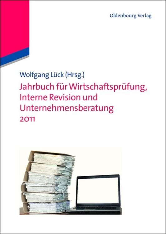 Produktbild: Jahrbuch f&uuml;r Wirtschaftspr&uuml;fung, Interne Revision und Unternehmensberatung 2011