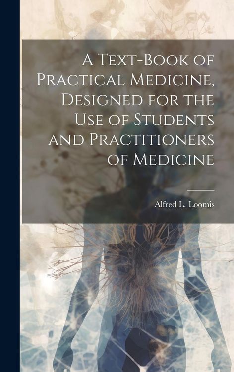 Produktbild: A Text-book of Practical Medicine, Designed for the Use of Students and Practitioners of Medicine