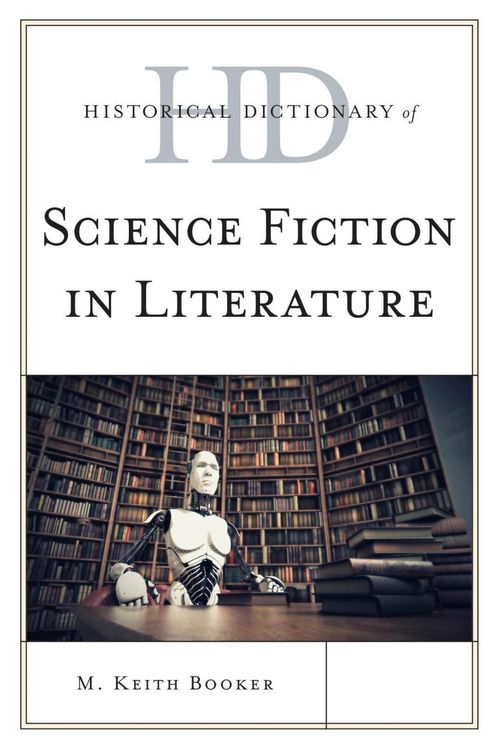 Produktbild: Historical Dictionary of Science Fiction in Literature