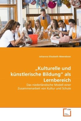 Produktbild: Meereboer, J: "Kulturelle und k&uuml;nstlerische Bildung" als Ler