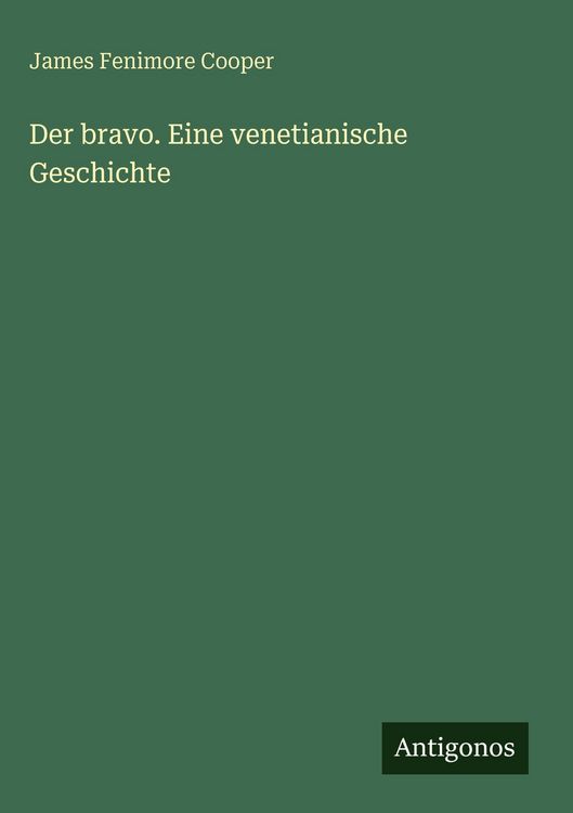 Produktbild: Der bravo. Eine venetianische Geschichte