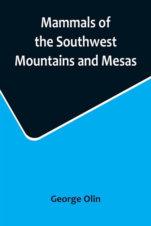 Produktbild: Mammals of the Southwest Mountains and Mesas