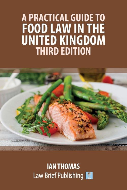 Produktbild: A Practical Guide to Food Law in the United Kingdom - Third Edition
