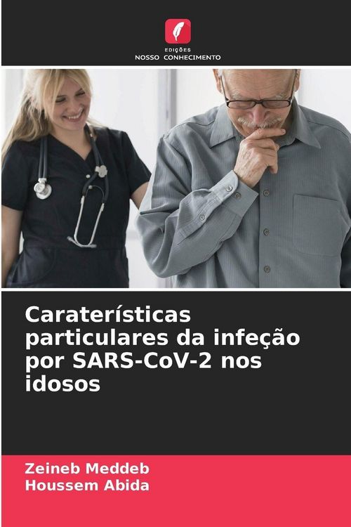 Produktbild: Carater&iacute;sticas particulares da infe&ccedil;&atilde;o por SARS-CoV-2 nos idosos