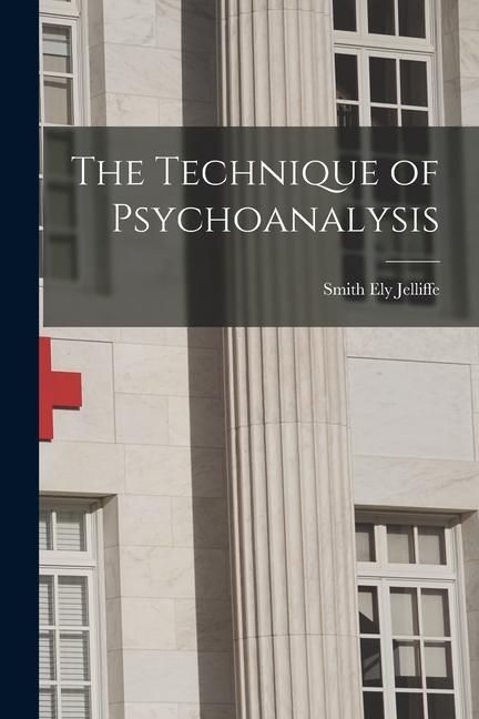 Produktbild: The Technique of Psychoanalysis