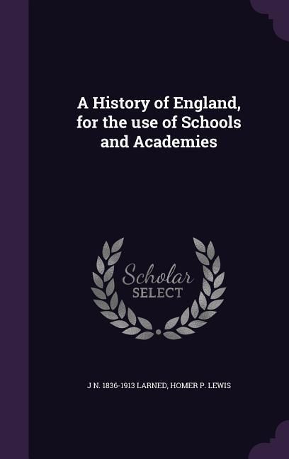 Produktbild: A History of England, for the use of Schools and Academies