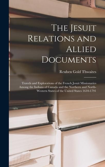 Produktbild: The Jesuit Relations and Allied Documents