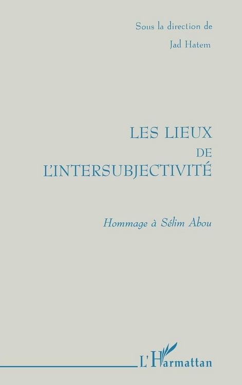 Produktbild: Les Lieux de l'intersubjectivit&eacute;