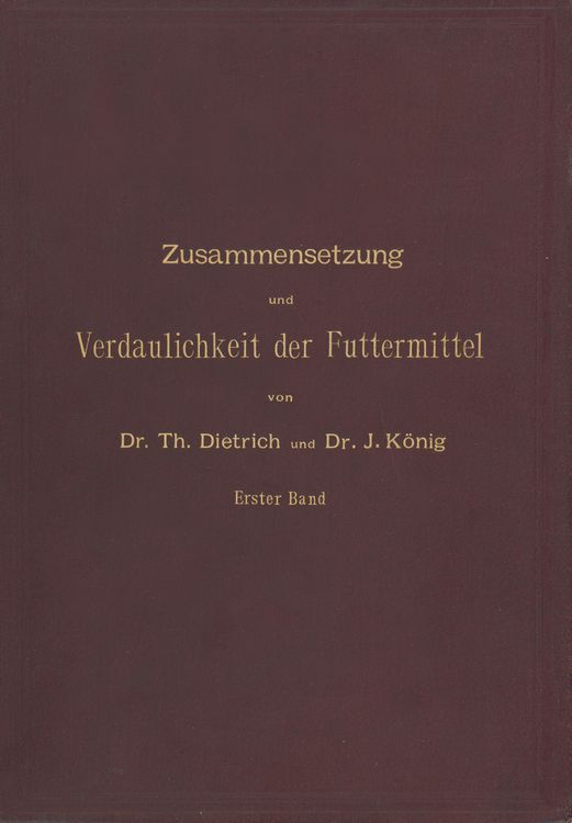 Produktbild: Zusammensetzung und Verdaulichkeit der Futtermittel. Nach vorhandenen Analysen und Untersuchungen zusammengestellt